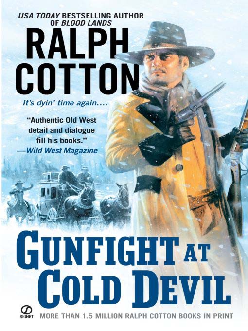 Title details for Gunfight at Cold Devil by Ralph Cotton - Available